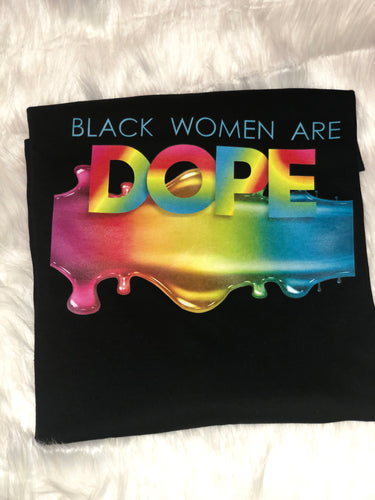 Black Women are Dope